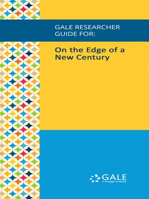 cover image of Gale Researcher Guide for: On the Edge of a New Century